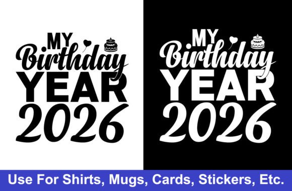 Birthday Year 2026 T-Shirt Design Guide