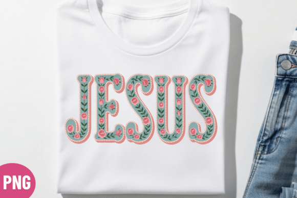 Floral JESUS Faith Summer T-shirt Png: A Guide to High-Quality Sublimation and Design